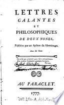 Lettres galantes et philosophiques de deux nonnes. Publiees par un apotre du libertinage. Avec des notes