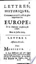 Lettres historiques, contenant ce qui se passe de plus important en Europe, et les réflexions nécessaires sur ce sujet