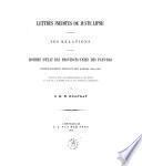 Lettres inédites de Juste Lipse, concernant ses Relations avec les Hommes d'Etat des provinces *Unis des Pays-Bas, principalement pendant les Années 1580-1597