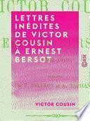 Lettres inédites de Victor Cousin à Ernest Bersot