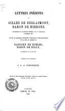 Lettres inédits de Gilles de Berlaimont, Baron de Hierges, gouverneur et capitaine général de la Hollande, d'Utrecht etc