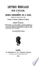 Lettres médicales sur l'Italie, avec quelques renseignements sur la Suisse