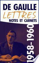 Lettres, notes et carnets, tome 8 : 1958-1960