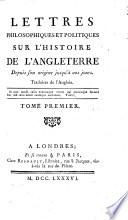 Lettres philosophiques et politiques sur l'histoire de l'Angleterre (etc.)
