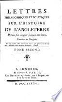 Lettres philosophiques et politiques sur l'histoire de l'Angleterre (etc.)