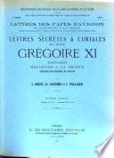 Lettres secretes & curiales du pape Gregoire XI (1370-1378) relatives a la France