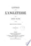 Lettres sur l'Angleterre par Louis Blanc