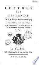 Lettres sur l'Islande par M. de Troil,... traduites du suédois par M. Lindblom,... Avec figures