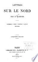 Lettres sur le Nord : Danemark, Suède, Norvège, Laponie, Spitzberg