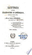 Lettres sur les Etats-Unis d'Amérique écrites en 1832 et 1833, et adressées à M. le Comte O'Mahony