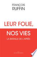 Leur folie, nos vies