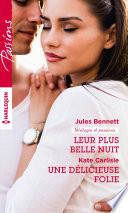 Leur plus belle nuit - Une délicieuse folie
