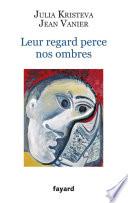 Leur regard perce nos ombres