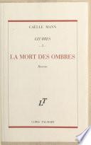 Leurres (3) : La mort des ombres
