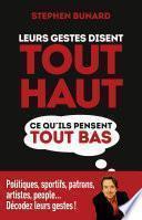 Leurs gestes disent tout haut ce qu'ils pensent tout bas