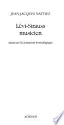 Lévi-Strauss musicien