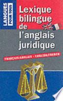 Lexique bilingue de l'anglais juridique