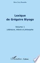 Lexique de Grégoire Biyogo (Volume 1)