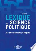Lexique de science politique. Vie et institutions politiques