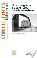Liban : la guerre de 1975-1990 dans le rétroviseur