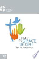 Libéré par la grâce de Dieu
