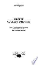 Liberté, couleur d'homme