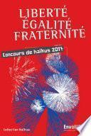 Liberté Égalité Fraternité