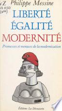 Liberté, égalité, modernité