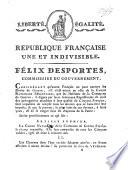 Liberté, Égalité. République française une et indivisible. Félix Desportes, comissaire du gouvernement. [An order for the organization of the Garde nationale de Genève, dated 6 July, 1798. With lists of the officers and N.C.O.s in each company.]
