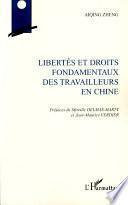 Libertés et droits fondamentaux des travailleurs en Chine