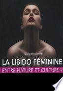 Libido Féminine : entre Nature et Culture ?