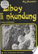 Liboy li nkundung : Conte initiatique