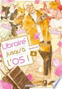 Libraire jusqu'à l'os T04