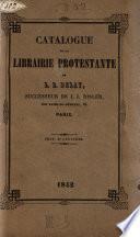 Librairie protestante de L.-R. Delay, à Paris, etc. (Catalogue.).