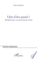 Libre d'être putain ?