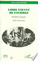 Libre enfant de Favières