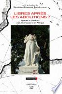 Libres après les abolitions ?