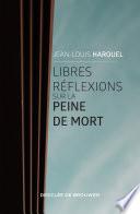 Libres réflexions sur la peine de mort