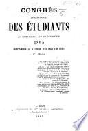 Liége, 1865. Congrès international des étudiants ... 1865. Compte-rendu par la rédaction de la Gazette de Liége i.e. J. M. F. Demarteau, F. Raikem and L. Collinet . 3me édition