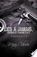 Liés à jamais, envers et contre tout