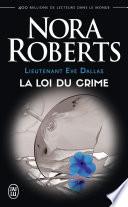 Lieutenant Eve Dallas (Tome 11) - La loi du crime