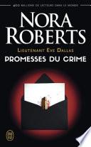 Lieutenant Eve Dallas (Tome 28) - Promesses du crime