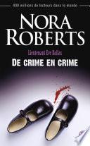 Lieutenant Eve Dallas (Tome 38) - De crime en crime