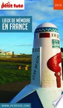 LIEUX DE MÉMOIRE EN FRANCE 2019 Petit Futé
