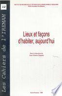 Lieux et façons d’habiter, aujourd'hui