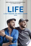 Life - Il était condamné, son jumeau l'a sauvé