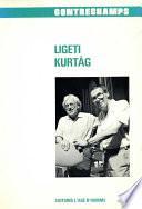 Ligeti - Kurtag