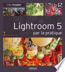 Lightroom 5 par la pratique