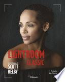Lightroom Classic - La méthode de Scott Kelby