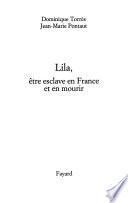 Lila, être esclave en France et mourir